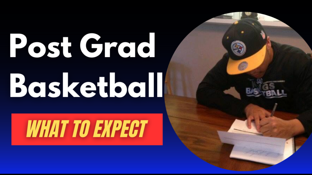 What should basketball players expect during a post-grad year